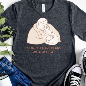 Cat Lover Shirt, Funny Cat Mom Gift, Minimal Cozy Cartoon Style, Pet Owner Humor, Birthday Cat Owner Present, Cat Lover Tee, Animal Graphic