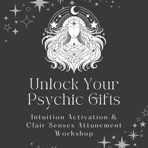 Unlock Your Psychic Gifts: Intuition Activation & Clair Senses Attunement Workshop (Recorded)