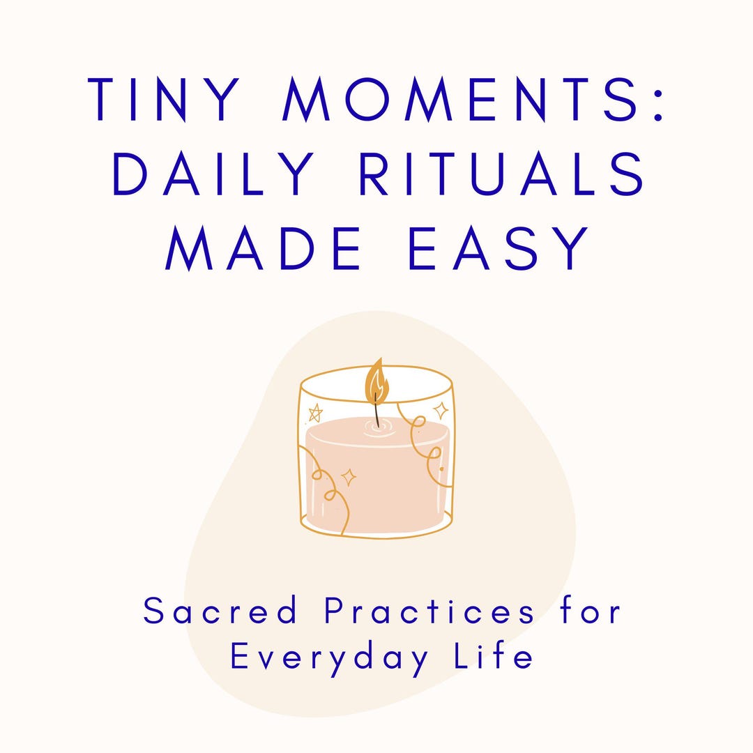 Tiny Moments: Easy Daily Rituals for Mindfulness & Self-care ...