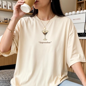 Espresshoe T-Shirt: Funny Espresso Martini Graphic Tee