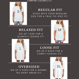 May include: Fit guide for Comfort Colors 1717 t-shirts. The guide shows how the shirts fit: Regular, Relaxed, Loose, and Oversized. Model stats: Height 5'5", weight 130 lbs, bust 36", waist 27".
