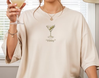Filthy Martini Graphic Tee: Comfort Colors Unisex Cocktail Shirt