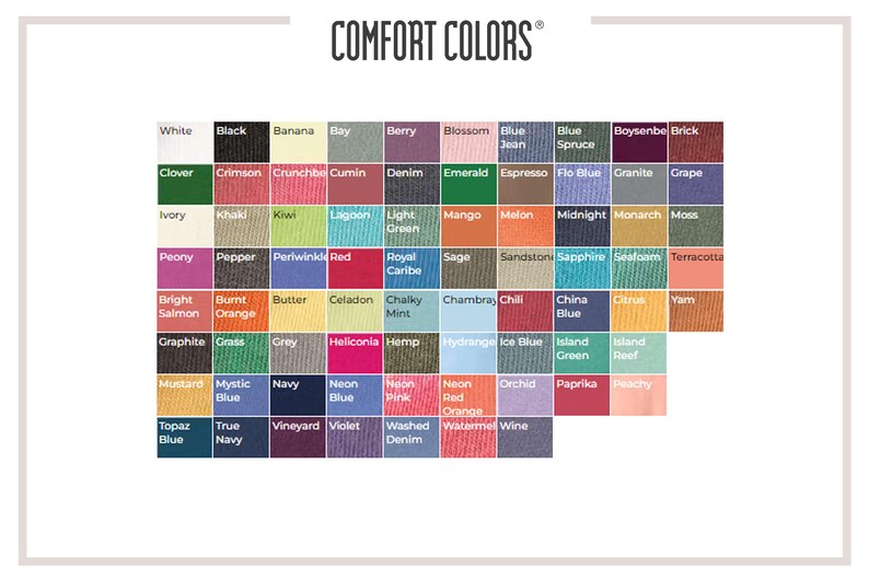 May include: A Comfort Colors brand color chart featuring a grid of numerous fabric swatches in various shades including white, black, green, blue, red, yellow, and pink. Each square is labeled with its corresponding color name in black text.