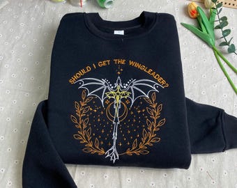 Fourth Wing Inspired "Should I Get The Wingleader" Quote Comfy Aesthetic Embroidered Crewneck, Sweater, Bookish Merch, Fourth Wing Merch