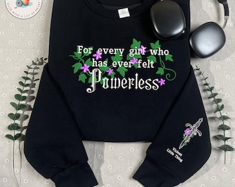 Powerless geborduurd sweatshirt | Quote 'Voor elk meisje dat zich ooit machteloos heeft gevoeld' Geïnspireerd door Lauren Roberts