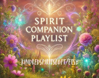 Channeled Spirit Companion Playlist: 15-Song Energetic Connection (PDF File)