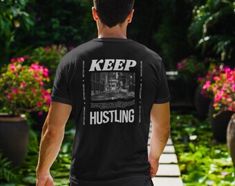 Urban 'Keep Hustling' Backside Print T-Shirt, Modern Street Style