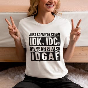 Sarcastic Quote Tee - Bold Humor Shirt for Statement Lovers - Witty and Funny T-Shirt with Sassy Indifference Design