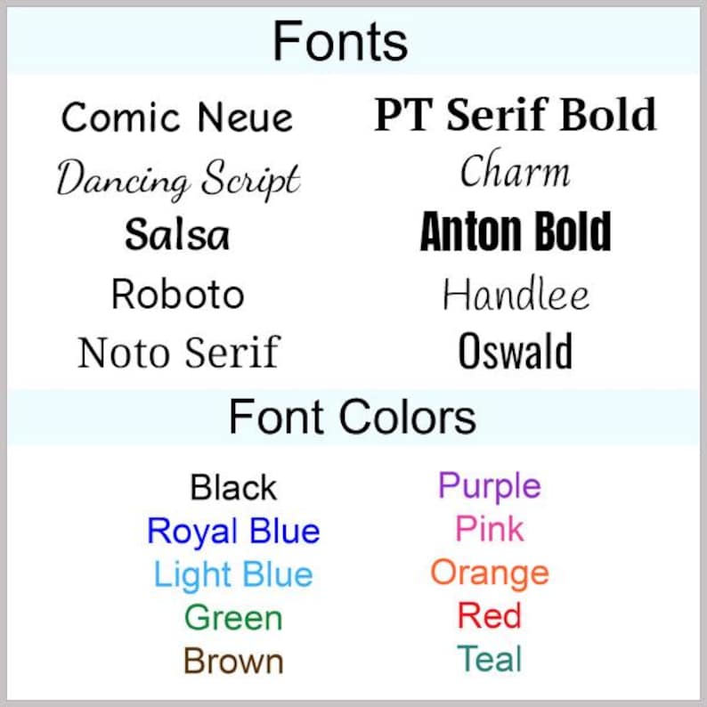 May include: A list of fonts and font colors. The fonts include Comic Neue, Dancing Script, Salsa, Roboto, Noto Serif, PT Serif Bold, Charm, Anton Bold, Handlee, and Oswald. The font colors include black, royal blue, light blue, green, brown, purple, pink, orange, red, and teal.