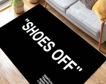 Shoes Off Rug, Minimalist Rug, Typography Carpet, Streetwear Decor, Hypebeast Home Decor, Monochrome Rug, Fashion Inspired Rug,Off Style Mat