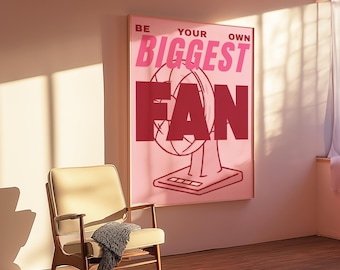 Sé tu mayor fan (arte digital para pared) / Lámina con cita motivacional en rojo y rosa, decoración moderna feminista sobre la dopamina, póster de empoderamiento femenino y feminismo.