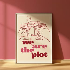 Tapeta We Are The Plot, wystrój domu, minimalistyczna sztuka ścienna, wydruk Cheers, wydruk cyfrowy, plakat koktajlowy, wystrój kuchni wózka Martini Bar