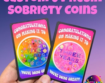 CUSTOM UV Resin Sobriety Coins | 2” Round Personalized Recovery Journey Coins