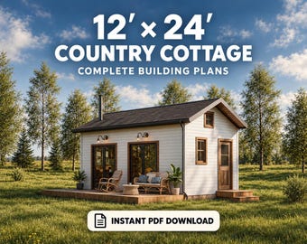 May include: A 12' x 24' country cottage building plan featuring a white exterior, dark roof, and a wooden deck with a rocking chair and sofa. The text reads 12' x 24' COUNTRY COTTAGE COMPLETE BUILDING PLANS and INSTANT PDF DOWNLOAD.