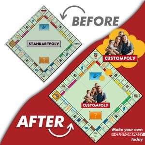 May include: A before-and-after image of a custom board game. The "before" image shows a standard board game with the text "STANDARTPOLY". The "after" image shows a personalized board game with a family photo and the text "CUSTOMPOLY". The text "Make your own CUSTOMPOLY today" is also visible.