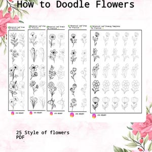 May include: A digital PDF guide titled "How to Doodle Flowers" featuring 25 flower styles for practice. The image displays various botanical leaf drawings and templates in black and white, with the text "Part 2". The background is decorated with pink floral elements.