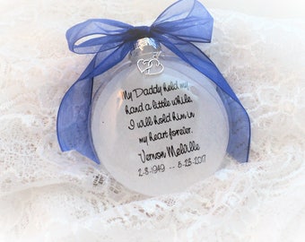 Father Memorial Christmas Ornament, My Daddy held My Hand, Free Personalization and Charm