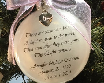 Mom Memorial, Ornament, Keepsake, Remembrance Gift, There Are Some Who Bring A Light So Great