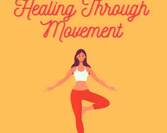 Healing Through Movement Guide