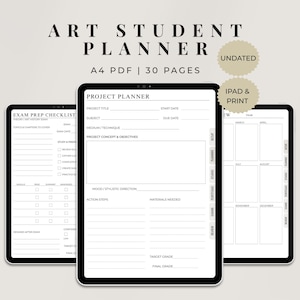 May include: An Art Student Planner digital template featuring 30 pages in A4 PDF format for iPad and print. The layout includes an Exam Prep Checklist, a Project Planner with sections for objectives and materials, and a yearly calendar view.