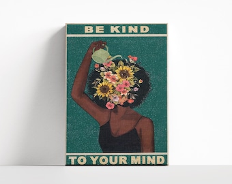 Be Kind to Your Mind Poster, Fine Art Print, Be Kind to Your Mind with Flowers Print, Vertical Wall Decor Idea, Inspirational Wall Art