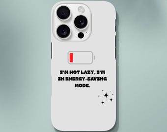 Funny Energy-Saving Mode Phone Case - Durable Tech Gift for Lover