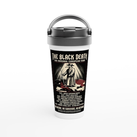 Black Death Plague 1358 Tour 15oz Travel Mug | Funny Historical Gift | Stainless Steel, Leak-Proof