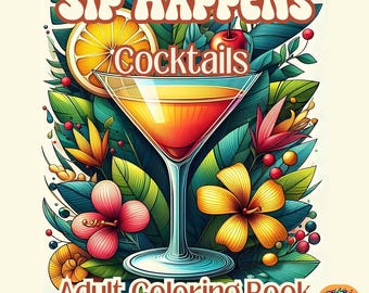 May include: An adult colouring book with a tropical theme. The cover features a martini glass filled with a colourful cocktail, surrounded by lush green leaves, vibrant flowers, and a lemon slice. The title of the book is "Sip Happens Cocktails".