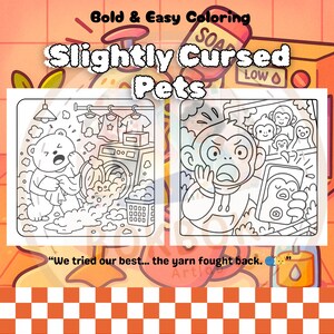 May include: A coloring book titled "Slightly Cursed Pets" with two cartoon illustrations. One shows a bear with laundry, the other a monkey with a phone. The text "Bold & Easy Coloring" and a quote are also present.