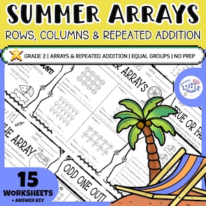 Könnte beinhalten: Ein Set aus 15 Arbeitsblättern mit dem Titel Summer Arrays: Rows, Columns & Repeated Addition. Die Seiten enthalten schwarz-weiße Mathematikaufgaben mit sommerlichen Illustrationen wie Palmen, Eiscreme und Segelbooten für die zweite Klasse.