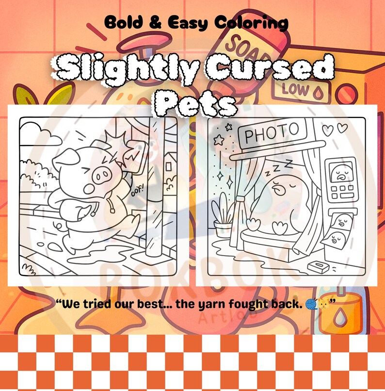 May include: A coloring book titled "Slightly Cursed Pets" with two illustrated scenes. One shows a pig running, the other a bird sleeping in a photo booth. The text "Bold & Easy Coloring" and a quote are also included.