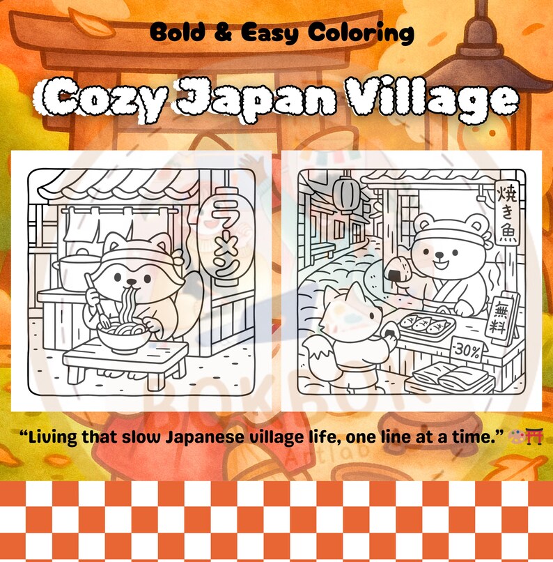 Pu&ograve; includere: Un libro da colorare in bianco e nero intitolato "Cozy Japan Village" con illustrazioni di un procione che mangia ramen e un orso che vende cibo. &Egrave; incluso anche il testo "Bold & Easy Coloring" e una citazione.