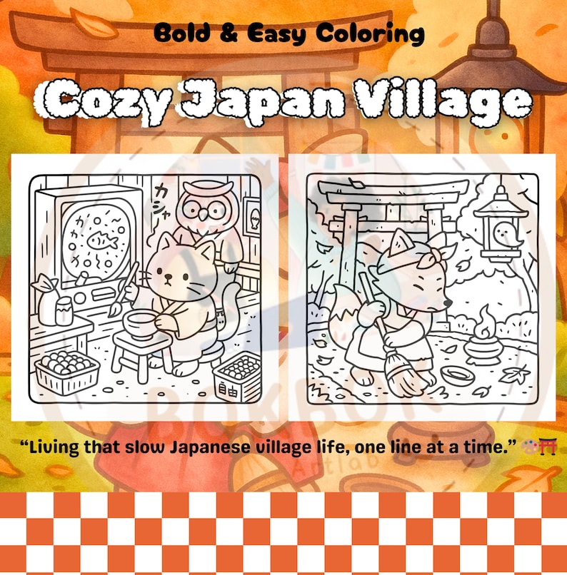Pu&ograve; includere: Copertina di un libro da colorare con il titolo "Cozy Japan Village" e il testo "Bold & Easy Coloring". Il libro presenta due illustrazioni in bianco e nero di scene di villaggi giapponesi con animali dei cartoni animati. La parte inferiore della copertina recita: "Living that slow Japanese village life, one line at a time."