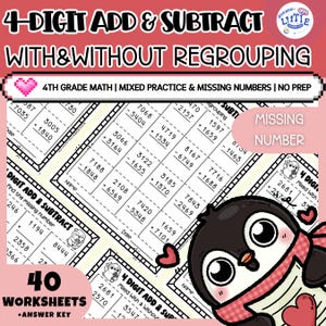May include: A worksheet set for 4th grade math, featuring addition and subtraction problems with and without regrouping. The cover includes the text "4-DIGIT ADD & SUBTRACT WITH & WITHOUT REGROUPING" and a cute penguin graphic. Includes 40 worksheets and an answer key.