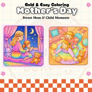 May include: Two coloring pages featuring sweet mother and child moments. The first page shows a mother and child looking out a window at night. The second page shows a mother and child playing on a rainbow rug.