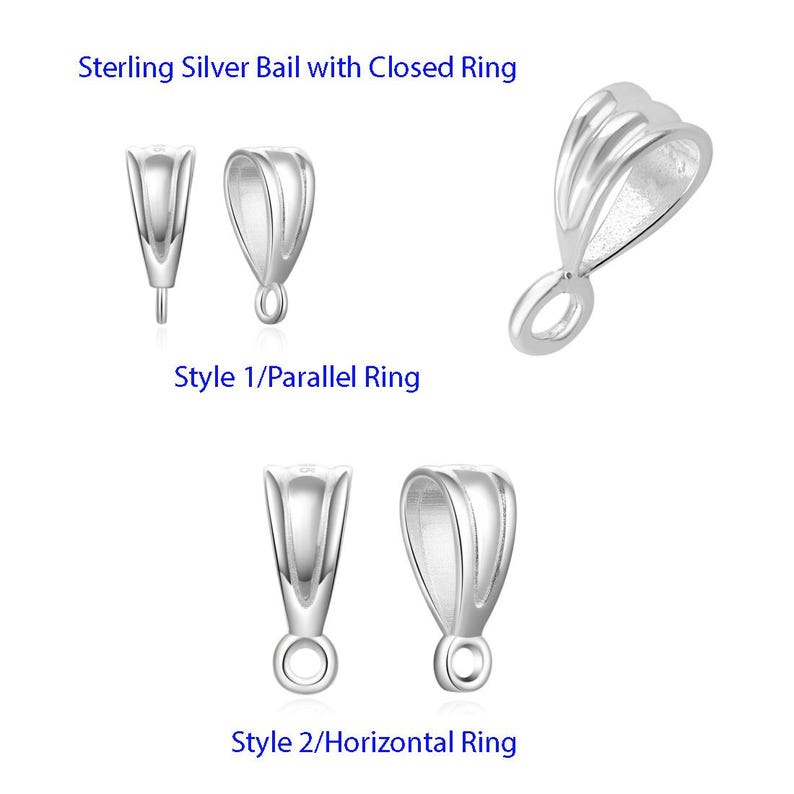 May include: Two styles of sterling silver bail with closed ring. The first style has a parallel ring and the second style has a horizontal ring.