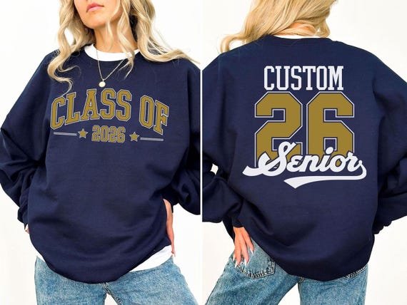 Custom Graduation Sweatshirt: Class of 2026 Senior Hoodie ,ana2121