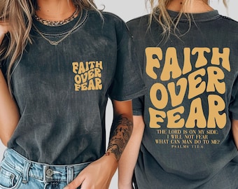Comfort Colors Faith Over Fear Christian Shirt ,Christian Shirt ,Jesus Shirt ,Bible Verse Shirt ,Church Shirt ,ana1467