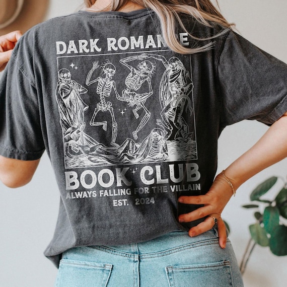Comfort Colors Dark Romance Tshirt,Dark Romance Book Club Tee,Book Lover Tshirt,Book Lover Gift,Bookish Tour Shirt,ana1863