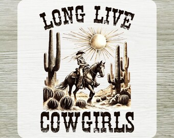 Long Live Cowgirls DTF Transfer, Western Cowgirl Desert Design Ready To Press