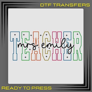 Teacher Custom Name DTF Transfer, Personalized Teacher Name Ready To Press, Teacher Shirt Design, Back To School Dtf, 1st Day Of School Dtf