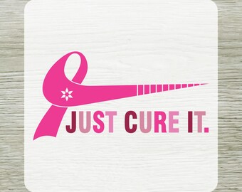 May include: A pink ribbon design with a small white flower and the words "JUST CURE IT" in pink and maroon. The words "DTF Transfers" and "READY To PRESS" are also present.