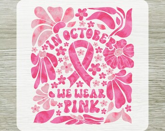 In October We Wear Pink  DTF Transfer Ready to Press, Cancer Awareness DTF Transfers for Shirts, Boho Pink Ribbon Dtf Prints