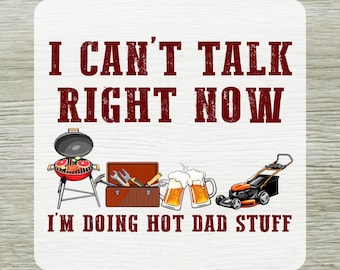 I'm Doing Hot Dad Stuff DTF Transfer: Father's Day Shirt Design Ready to Press, Funny BBQ Dad Heat Transfer Iron on