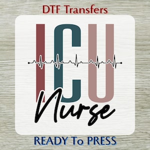 ICU Nurse DTF Transfer: Ready To Press, Healthcare Staff, Nursing