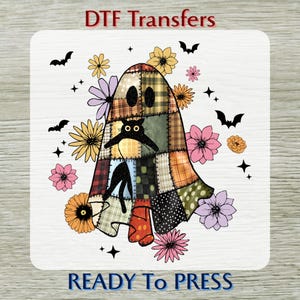 May include: A Halloween-themed DTF transfer design featuring a patchwork ghost with a black cat, surrounded by flowers and bats. The design includes the text "DTF Transfers" and "READY To PRESS".