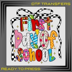 Coquette First Day Of School DTF Transfer, Back To School Ready To Press, Gift For Teacher, School Shirt Design, DTF Transfer Ready To Press