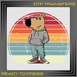 Chill Guy Ready To Press, Retro Chill Guy Dog DTF Transfer, Tiktok Meme Shirt Dtf Design, Vintage Chill Guy Iron On, Guy Trendy Meme Gift