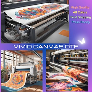 May include: Large format printer producing vibrant canvas prints. The machine is printing a colorful abstract design. Text on the image reads "High Quality, All Colors, Fast Shipping, Press Ready" and "VIVID CANVAS DTF".