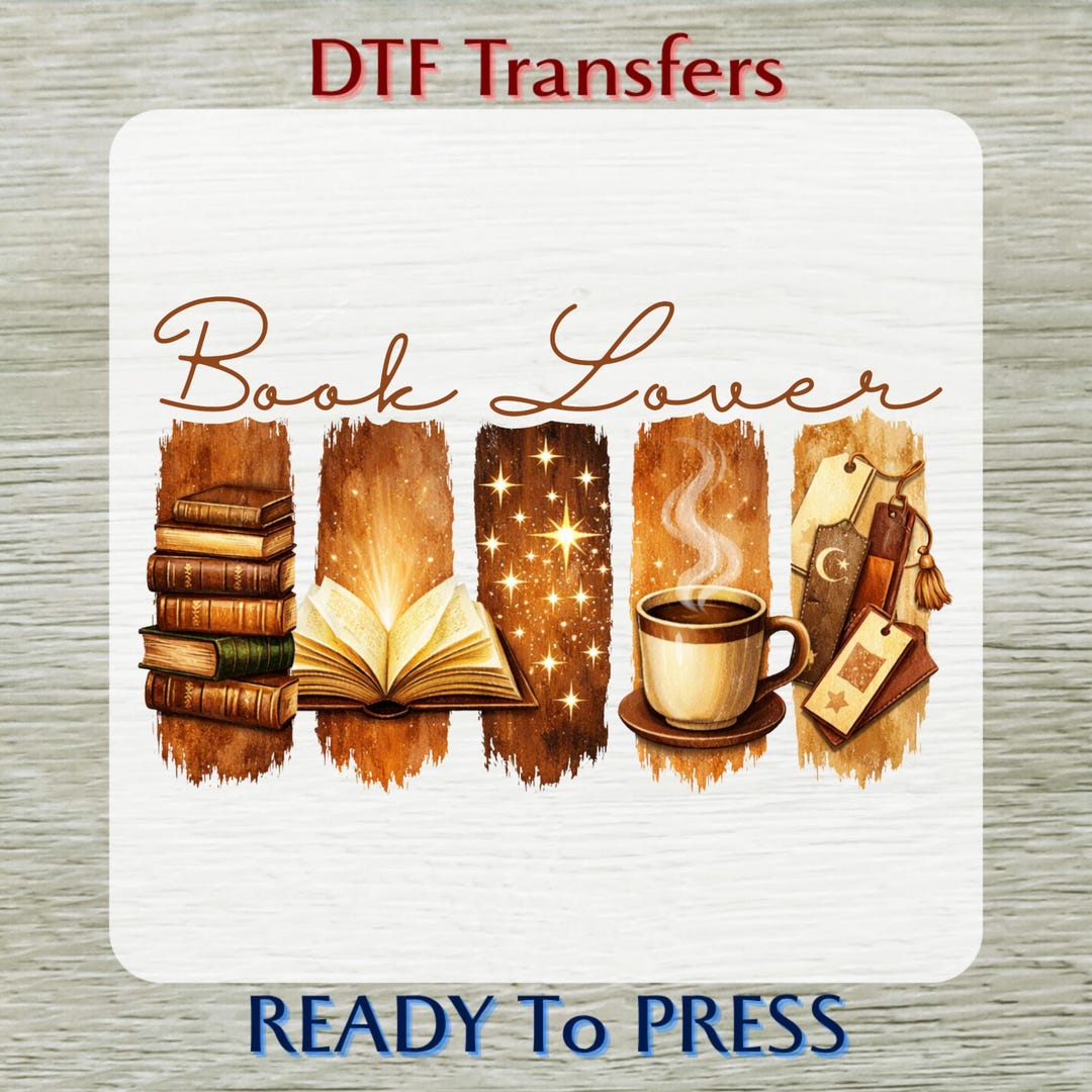 Book Lover Coffee DTF Transfer Ready to Press, Brushstroke Booked and ...